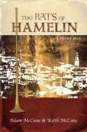 Rats Of Hamelin, The di Keith Mccune edito da Moody Press,u.s.