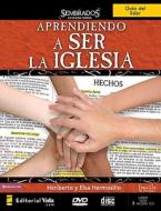 Aprendiendo a Ser La Iglesia, Lider di Elsa Hermosillo, Heriberto Hermosillo edito da Vida Publishers