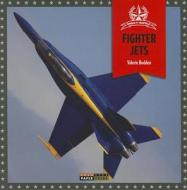 Fighter Jets di Valerie Bodden edito da Creative Paperbacks