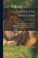 California Fish and Game; v. 3 no. 2 Apr 1917 edito da LIGHTNING SOURCE INC