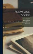 Poems and Songs di John Macleod edito da LEGARE STREET PR
