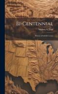 Bi-Centennial: History of Suffolk County di Stephen A. Titus edito da LEGARE STREET PR