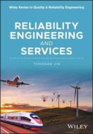 Reliability Engineering and Services di Tongdan Jin edito da Wiley-Blackwell