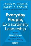 Leadership Is Everyone's Business di James M. Kouzes, Barry Z. Posner edito da John Wiley & Sons Inc