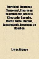 Sturnidae: Tourneau Sansonnet, Tournea di Livres Groupe edito da Books LLC, Wiki Series