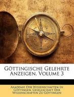 G Ttingische Gelehrte Anzeigen, Volume 3 edito da Lightning Source Uk Ltd