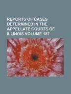 Reports of Cases Determined in the Appellate Courts of Illinois Volume 187 di Anonymous edito da Rarebooksclub.com