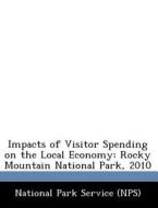 Impacts Of Visitor Spending On The Local Economy edito da Bibliogov