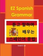 EZ Spanish Grammar di Daniel Lee edito da Lulu.com