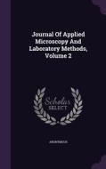 Journal Of Applied Microscopy And Laboratory Methods, Volume 2 di Anonymous edito da Palala Press