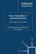 Class Inequality in Austerity Britain edito da Palgrave Macmillan