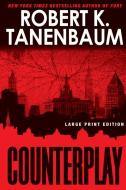 Counterplay di Robert K. Tanenbaum edito da Atria Books