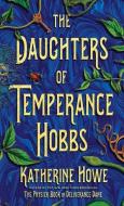 The Daughters of Temperance Hobbs di Katherine Howe edito da WHEELER PUB INC
