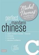 Perfect Mandarin Chinese Intermediate Course: Learn Mandarin Chinese With The Michel Thomas Method di Harold Goodman, Michel Thomas edito da John Murray Press