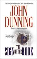 The Sign of the Book: A Cliff Janeway "bookman" Novel di John Dunning edito da POCKET BOOKS