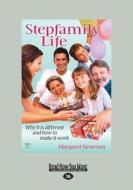 Stepfamily Life di Margaret Newman edito da ReadHowYouWant