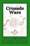 Crusade Wars: Galaxy Wars di Jonathan Patrick Riccardi edito da Createspace