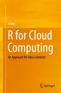 R for Cloud Computing di A Ohri edito da Springer-Verlag GmbH