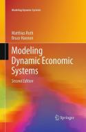 Modeling Dynamic Economic Systems di Bruce Hannon, Matthias Ruth edito da Springer New York