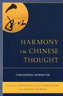 Harmony In Chinese Thoughta Ppb edito da Rowman & Littlefield