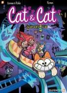 Cat and Cat #4: Scaredy Cat di Christophe Cazenove, Herve Richez edito da PAPERCUTZ