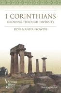 1 Corinthians Annual Bible Study (Teaching Guide): Growing Through Diversity di Don Flowers, Anita Flowers edito da Smyth & Helwys Publishing Incorporated