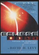 Eclipse-Voyage to Darkness and Light di David Levy edito da iBooks