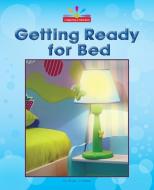 Getting Ready for Bed di Mary Lindeen edito da NORWOOD HOUSE PR