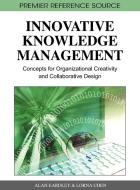 Innovative Knowledge Management edito da Information Science Reference