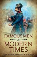 Famous Men of Modern Times di John Henry Haaren, A. B. Poland edito da Cedar Lake Classics