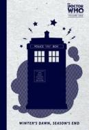 Doctor Who Series 1: Winter\'s Dawn, Season\'s End di Tony Lee, Jonathan L. Davis, Matthew  Dow Smith, Al Davison edito da Diamond Comic Distributors, Inc.