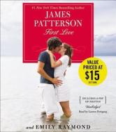 First Love di James Patterson, Emily Raymond edito da James Patterson -Young Readers