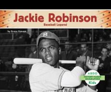 Jackie Robinson: Baseball Legend di Grace Hansen edito da ABDO KIDS