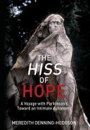The Hiss of Hope di Meredith Oenning-Hodgson edito da Chiron Publications