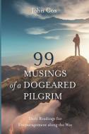 99 Musings of a Dogeared Pilgrim di John Cox edito da Resource Publications
