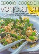 Special Occasion Vegetarian di Valerie Ferguson edito da Anness Publishing