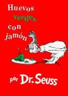 Huevos Verdes Con Jamon = Green Eggs and Ham di Dr Seuss edito da Lectorum Publications