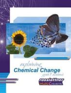 Explaining Chemical Change: Student Exercises and Teachers Guide di Jim Ross, Mike Lattner edito da Ross Lattner Educational Consultants