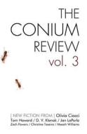 The Conium Review: Volume 3 di Various, Olivia Ciacci, Tom Howard edito da Conium Press
