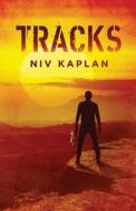 Tracks: Second Edition di Niv Kaplan edito da LIGHTNING SOURCE INC
