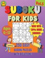 Sudoku for Kids Ages 6-12 Vol.5 di Round Duck edito da Thirteen20 Publishing