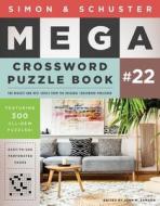 Simon & Schuster Mega Crossword Puzzle Book #22: Volume 22 edito da GALLERY BOOKS