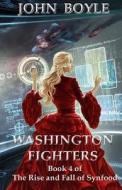 Washington Fighters di John Boyle edito da Createspace Independent Publishing Platform