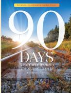 90 Days di Marcus Nicholas edito da Morning Dove Press