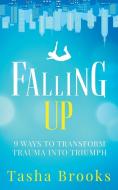 Falling Up di Tasha Brooks edito da Dhanachitra Rettanai Kannan
