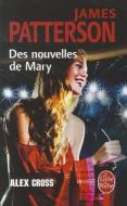 Des Nouvelles de Mary (Alex Cross) di James Patterson edito da LIVRE DE POCHE