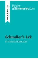 Schindler's Ark by Thomas Keneally (Book Analysis) di Bright Summaries edito da BrightSummaries.com