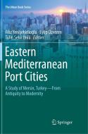 Eastern Mediterranean Port Cities edito da Springer Nature Switzerland Ag