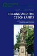 Ireland and the Czech Lands edito da Lang, Peter
