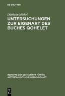 Untersuchungen Zur Eigenart Des Buches Qohelet di Diethelm Michel edito da Walter de Gruyter